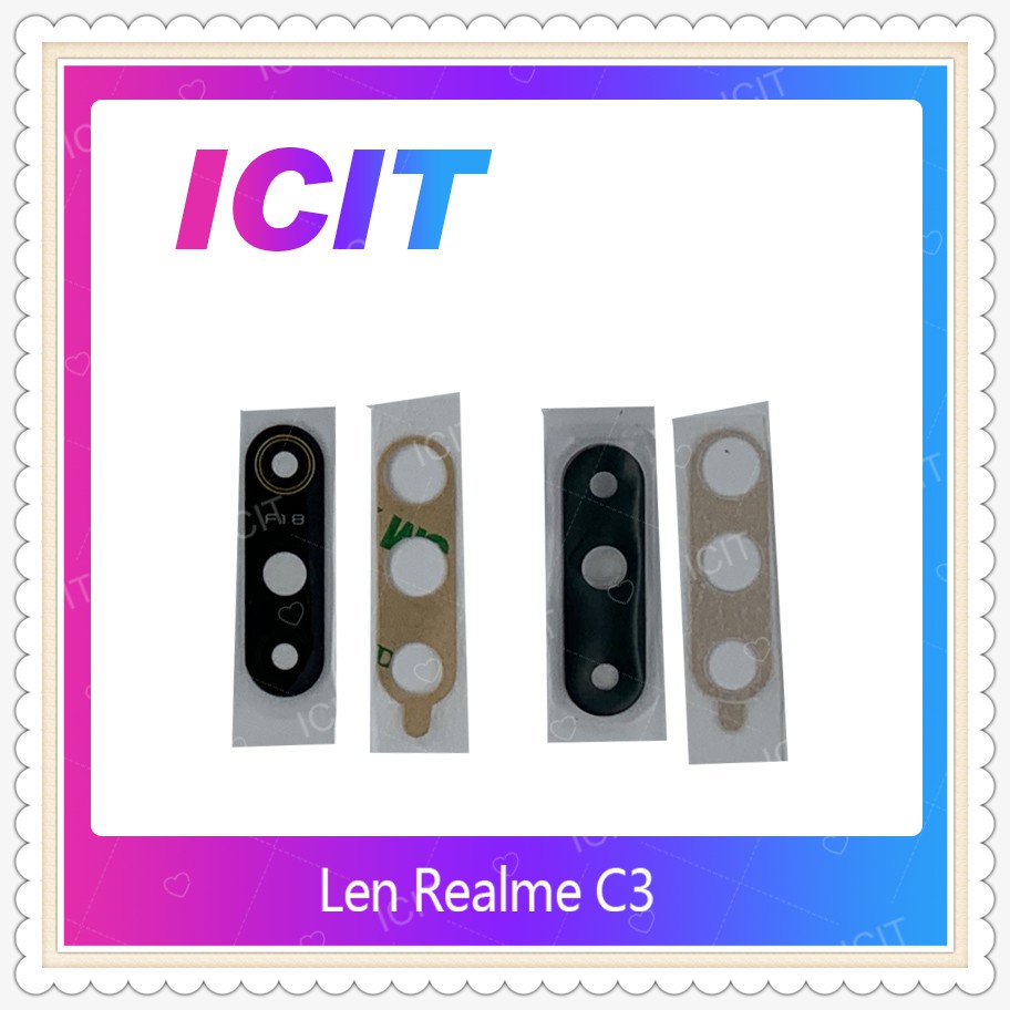 Lens Realme C3 อะไหล่เลนกล้อง กระจกเลนส์กล้อง กระจกกล้องหลัง Camera Lens (ได้1ชิ้น) อะไหล่มือถือ ICIT-Display