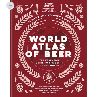 WORLD ATLAS OF BEER: THE ESSENTIAL NEW GUIDE TO THE BEERS OF THE WORLD