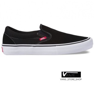 VANS SLIP ON PRO BLACK WHITE SNEAKERS สินค้ามีประกันแท้