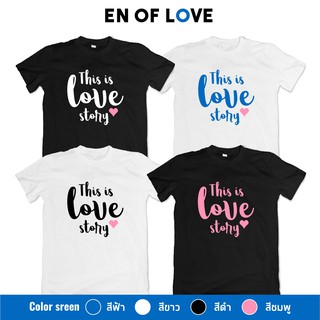 #กลรักรุ่นพี่  This is Love Strory เสื้อสกรีนตัวอักษร