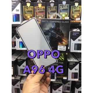 OPPO A96 4G /A93ออป โป้ ฟิล์มกันรอย ฟิล์มกระจกกันรอยฟิล์มกันรอยหน้าจอ หิล์มกระจระจกกันรอยเต็มจอขอบดำแบบด้าน(MATTE)