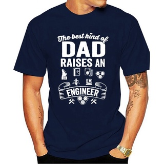 เสื้อยืด พิมพ์ลายวิศวกร dad Best dad raises an Engineer Gift for Fathers day แฟชั่นยอดนิยม สําหรับผู้ชาย