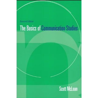 Basics of Communication Studies: The Basics of Commun Stud_p2   : 9780205190225 (นำเข้าของแท้100%)