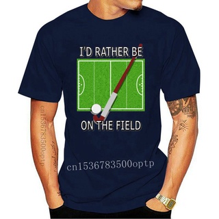 ขายดี!ขายดี เสื้อยืดลําลอง แขนสั้น คอกลม พิมพ์ลาย IM Rather Be On The Field Hockey Novelty S-6 FAhpgo01IDkjla62S-5XL