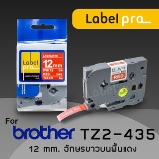 เทปพิมพ์ อักษร ฉลาก เทียบเท่า Label Pro สำหรับ Brother TZe-435 TZe435 TZe 435 (TZ2-435) 12 มม. พื้นสีแดงอักษรสีขาว