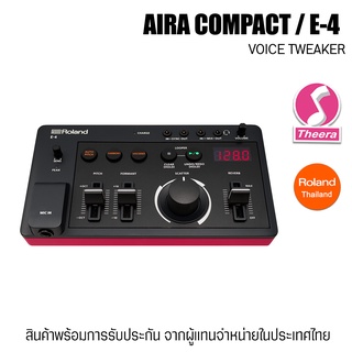 Roland AIRA COMPACT E-4 VOICE TWEAKER  E4  พร้อมการรับประกัน จากผู้แทนจำหน่ายในประเทศไทย