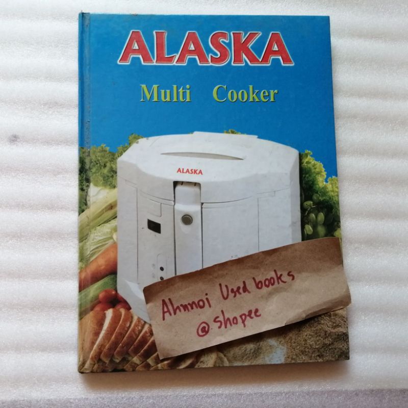 ตำราอาหารสำหรับหม้อ Alaska Multi Cooker