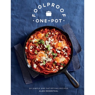 Foolproof One-Pot: 60 Simple and Satisfying Recipes หนังสือใหม่พร้อมส่ง