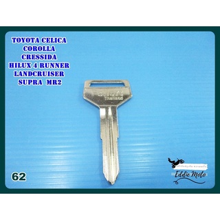 TOYOTA CELICA COROLLA CRESSIDA HILUX 4 RUNNER LANDCRUISER SUPRA MR2 BLANK KEY (62) /กุญแจเปล่า กุญแจรถยนต์โตโยต้า สีเงิน