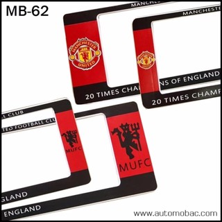 กรอบป้ายทะเบียนรถยนต์ กันน้ำ MB-62 ลาย Manchester United แดงดำ 1 คู่ สั้น-ยาว ชิ้นสั้น 39x16 cm. ชิ้นยาว 44.5x16 cm.