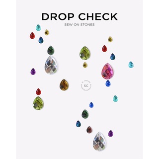 SC fashion พลอยอะคริลิค ทรงหยดนำ้ [Drop Check] มีรูเย็บ มีหลายสีหลายขนาด