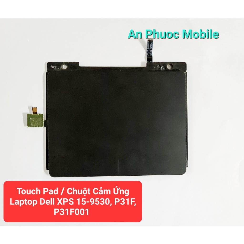 Dell XPS 15-9530, P31F, P31F001 เมาส์ระบบสัมผัสแล็ปท็อป สินค้าถอดประกอบของแท้