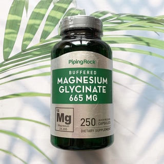 (PipingRock®) Buffered Magnesium Glycinate 665 mg 250 Capsules แมกนีเซียม ไกลซิเนต