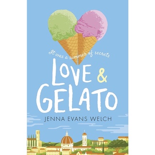 หนังสือภาษาอังกฤษ Love &amp; Gelato by Jenna Evans Welch