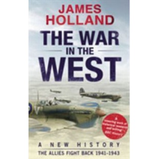 หนังสือใหม่พร้อมส่ง WAR IN THE WEST, THE: A NEW HISTORY: VOLUME 2: THE ALLIES FIGHT BACK 1941-43