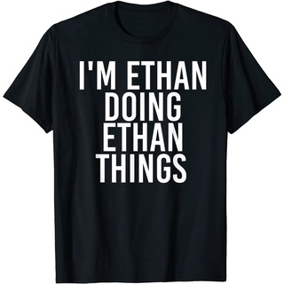 ผ้าฝ้าย 100%เสื้อยืด ผ้าฝ้าย พิมพ์ลาย IM ETHAN DOING ETHAN THINGS ตลก เหมาะกับใส่ออกกําลังกาย เล่นฟิตเนส วันเกิด สําหรั