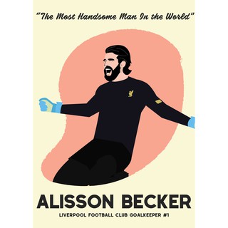 โปสเตอร์ อลิสซอน เบ็คเกอร์ Alisson Becker Liverpool The Kop YNWA  Poster ตกแต่งผนัง ฟุตบอล ของขวัญ ภาพถ่าย Football