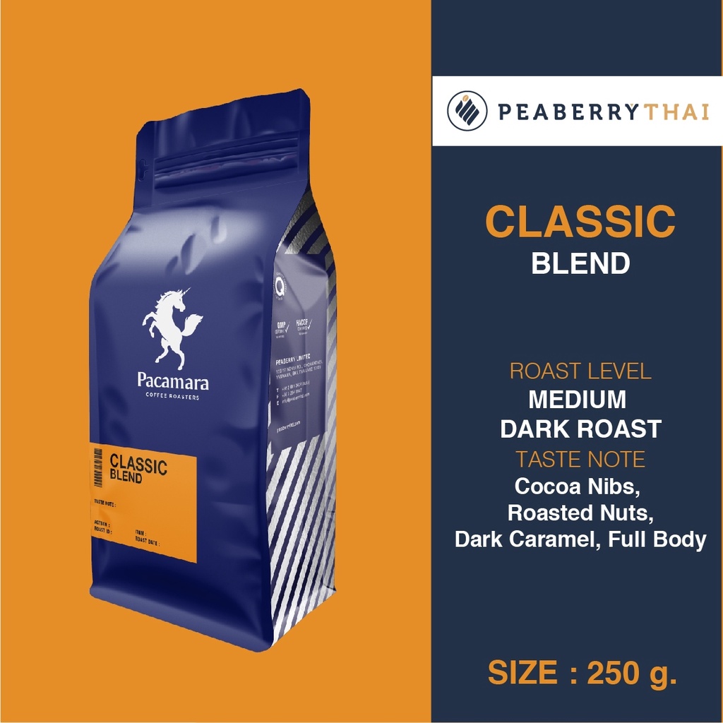 Pacamara Classic Blend 250g เมล็ดกาแฟไทย+ต่างประเทศ อาราบิก้า 100% คั่วกลางเข้ม ขนาดบรรจุ 250 กรัม