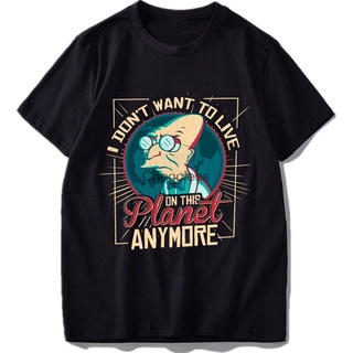 ใหม่ เสื้อยืดแขนสั้น พิมพ์ลาย Futuramas Hubert Farnsworth I DonT Want To Live On This Planet Anymore Hefghb69Bapdpc60 ส