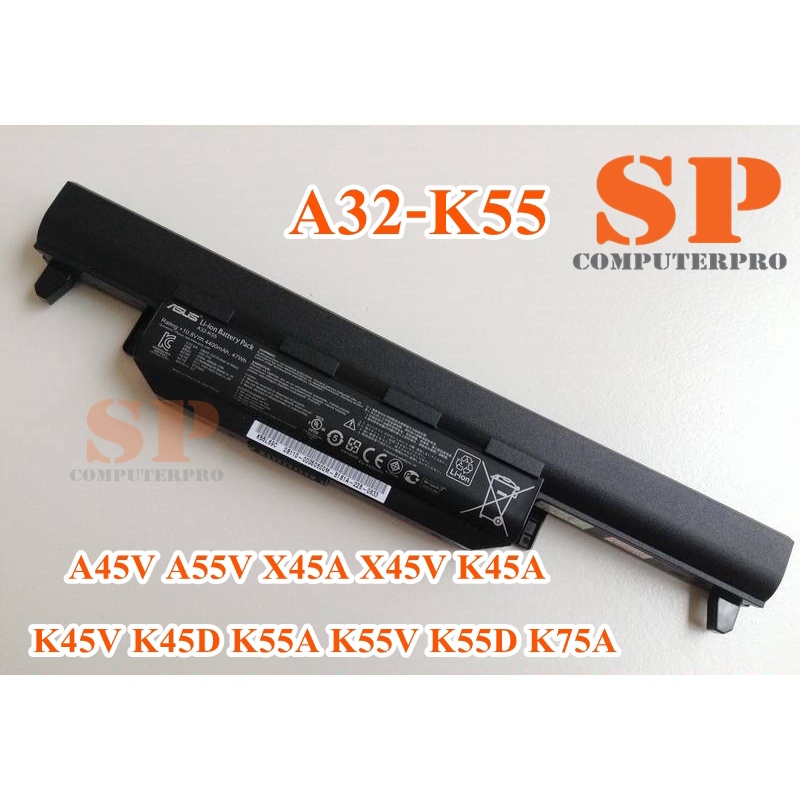 ASUS BATTERY  แบตเตอรี่ของแท้ ASUS A45V A55V X45A X45V K45A K45V K45D K55A K55V K55D K75A SERIES A32