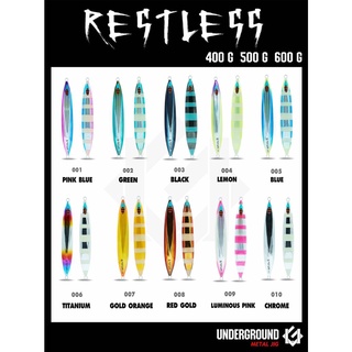 เหยื่อจิ๊ก UNDERGROUND รุ่น Restless 400g.-600g. มี 10 สี