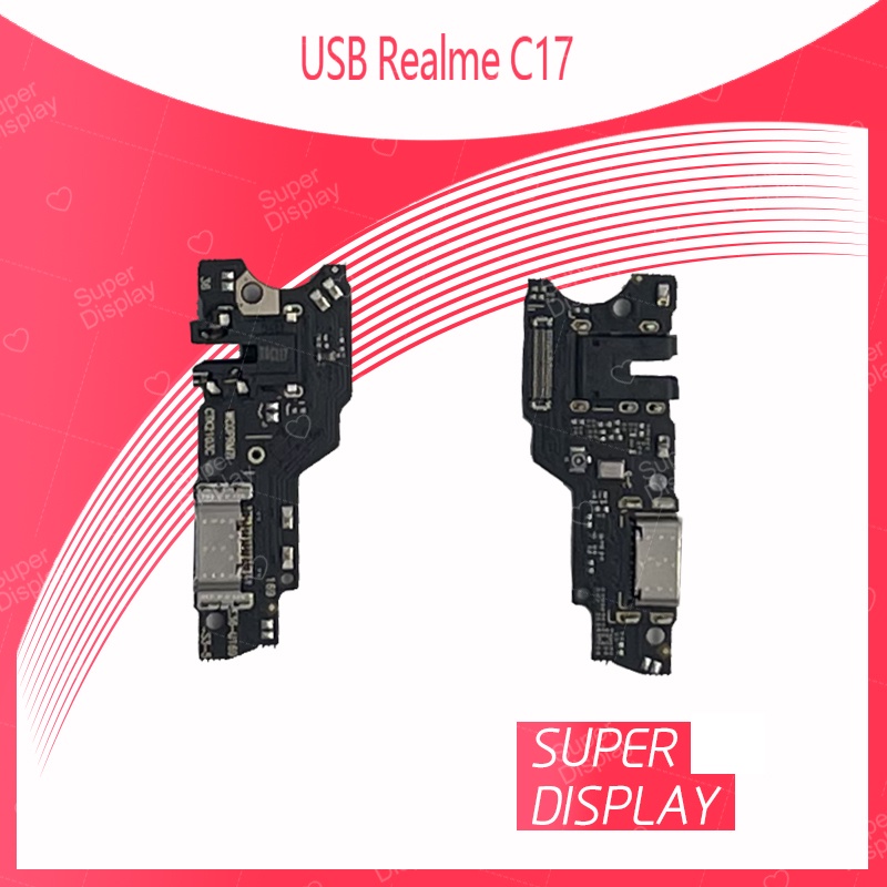 Realme C17 อะไหล่สายแพรตูดชาร์จ แพรก้นชาร์จ Charging Connector Port Flex Cable（ได้1ชิ้นค่ะ) Super Display