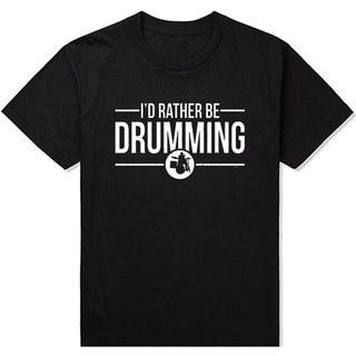 ใหม่ เสื้อยืดแขนสั้น พิมพ์ลายกลองวงร็อค Is Rather Be Drumming เหมาะกับของขวัญ สไตล์ร็อค ฮิปS-5XL