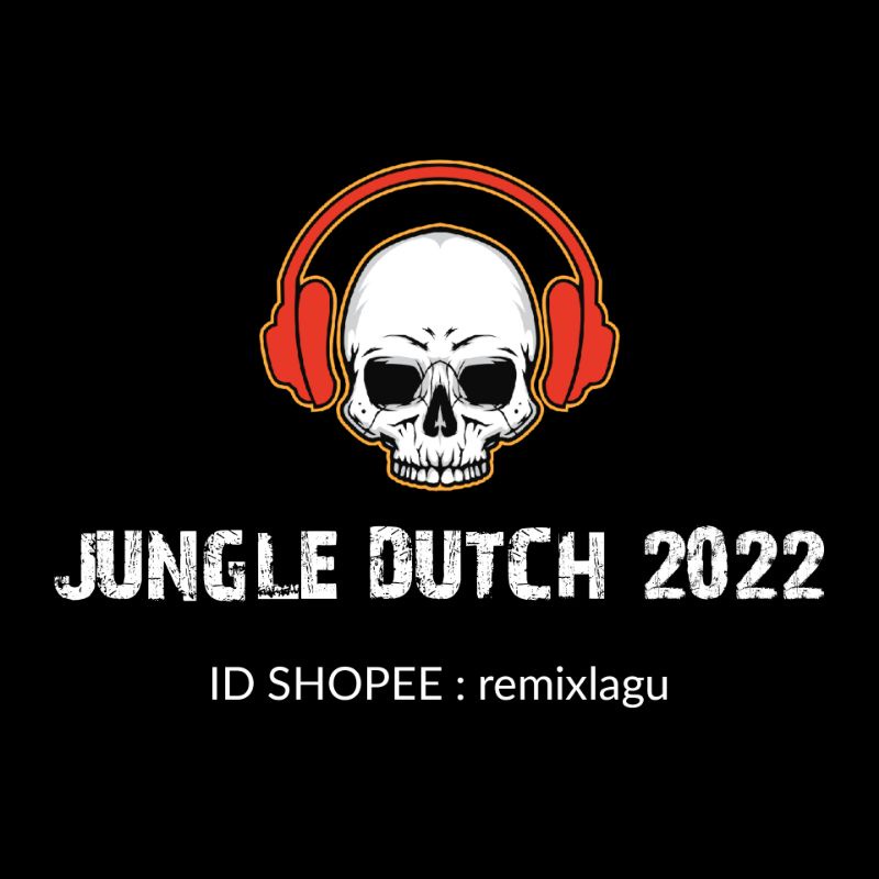 Jungle Dutch 2022 - DJ Jungle Dutch Single Mix