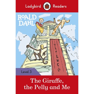 DKTODAY หนังสือ LADYBIRD READERS 3:ROALD DAHL:THE GIRAFFE,THE PELLY AND ME