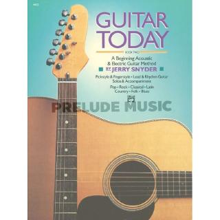 Guitar Today, Book 2 - A Beginning Acoustic &amp; Electric Guitar Method