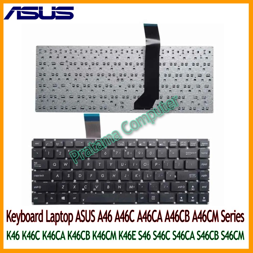 ASUS A46 A46C A46CA A46CB A46CM K46 K46C K46CA K46CB K46CM K46E S46C S46CA S46CB แป้นพิมพ์แล็ปท็อป