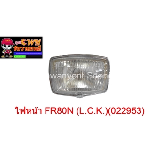 ไฟหน้า FR80N (L.C.K.)(022953)