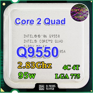 ⚡️CPU Core 2 Quad Q9550 2.83Ghz / 4คอ 4เทรด / 95W LGA775 ฟรีซิลิโคลน1ซอง