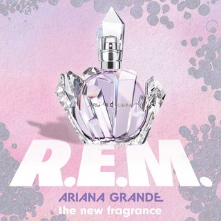 Ariana Grande R.E.M. Perfume 100ml (พร้อมส่ง/กล่องซีล)