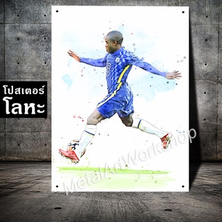 โปสเตอร์โลหะ เอ็นโกโล่ ก็องเต้ เชลซี NGolo Kanté Chelsea ภาพวาด สกรีนป้ายเหล็ก รูปภาพ นักฟุตบอล ตกแต่ง ติดผนัง