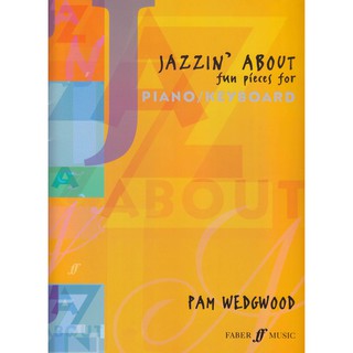 JAZZ PIANO BOOK Jazzin About: Fun Pieces for Piano/Keyboard