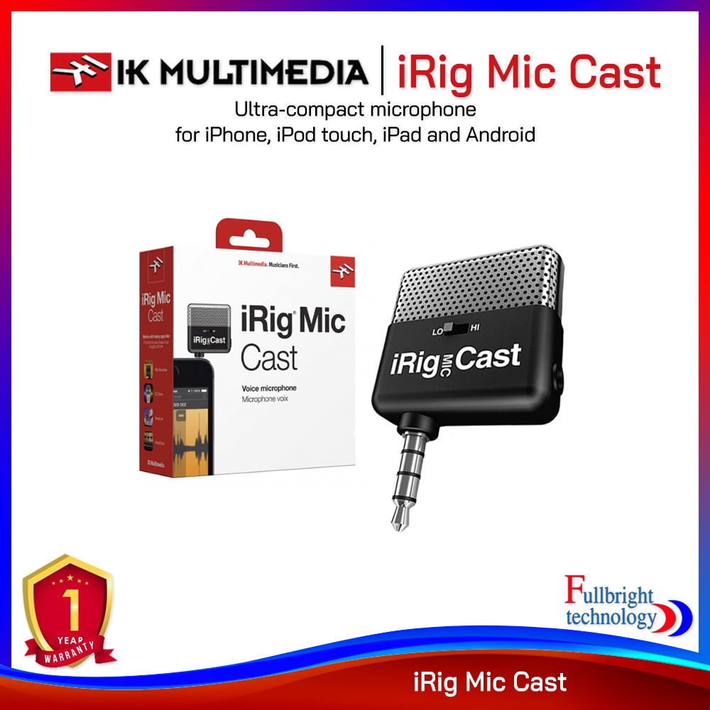 IK Multimedia iRig Mic Cast for Smartphone/Tabletsไมค์สำหรับติดโทรศัพท์หรือแท็บเล็ต ประกันศูนย์ 1 ปี