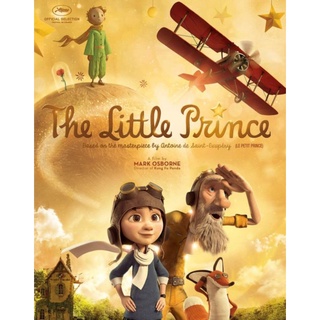 [DVD HD] เจ้าชายน้อย The Little Prince : 2015 #หนังการ์ตูน (มีพากย์ไทย/ซับไทย-เลือกดูได้) ผจญภัย ดราม่า