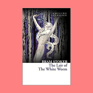 หนังสือนิยายภาษาอังกฤษ The Lair of the White Worm ชื่อผู้เขียน Bram Stoker