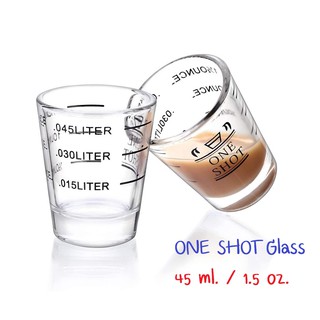 45มล. / 1.5 ออนซ์ แก้วชอต แก้วตวง One Shot Glass 45ml./1.5 oz.