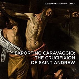 Exporting Caravaggio : The Crucifixion of Saint Andrew (Cleveland Masterwork) หนังสือภาษาอังกฤษมือ1(New) ส่งจากไทย