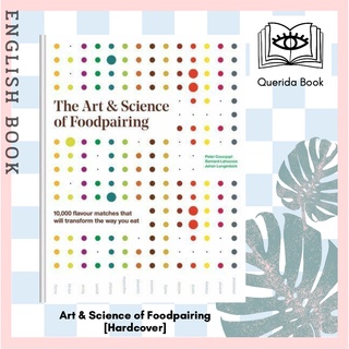 [Querida] Art &amp; Science of Foodpairing : 10,000 flavour matches that will transform the way you eat [Hardcover]