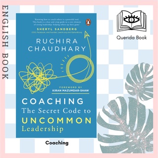 [Querida] หนังสือภาษาอังกฤษ Coaching: The Secret Code to Uncommon Leadership by Ruchira Chaudhary