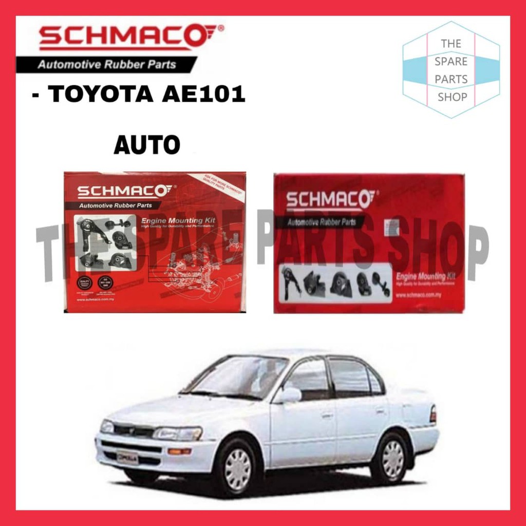 TOYOTA COROLLA AE101 AUTO SCHMACO ENGINE MOUNTING KIT SET (4 ชิ้นใน 1 ชุด) - รับประกัน 1 ปี