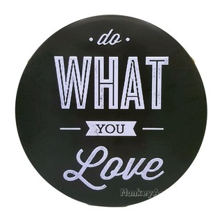 ป้ายสังกะสีวินเทจ Do What you Love, 30 ซม. (ปั๊มนูน)