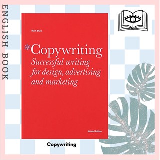 [Querida] Copywriting : Successful writing for design, advertising and marketing (2nd) by Mark Shaw