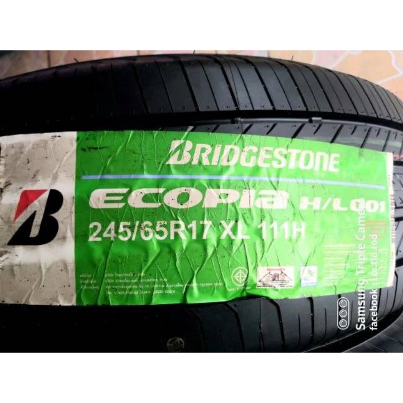 ยางใหม่ค้างปี 245/65R17 Bridgestone Ecopia HL001  ผลิตปี 2019 แถมจุ๊บแปซิฟิก 4 ตัว ประกันบวม 2 ปี ส่