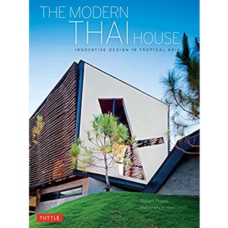 The Modern Thai House : Innovative Designs in Tropical Asia [Hardcover]หนังสือภาษาอังกฤษมือ1(New) ส่งจากไทย
