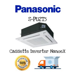 🔥 Panasonic แอร์สี่ทิศทาง Cassette Inverter Nanoex S-PU2T5 ขนาด