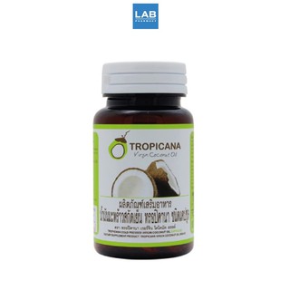 Tropicana oil Coconut Oil 500 mg. 60 capsules -  ทรอปิคาน่า น้ำมันมะพร้าว บริสุทธิ์ สกัดเย็น ออร์แกนิก